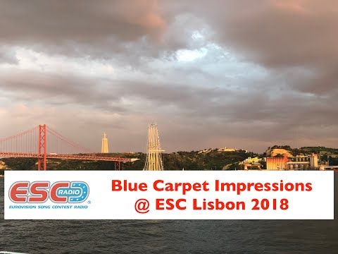 Blue Carpet Impressions @ ESC Lisbon 2018 | ESC Radio