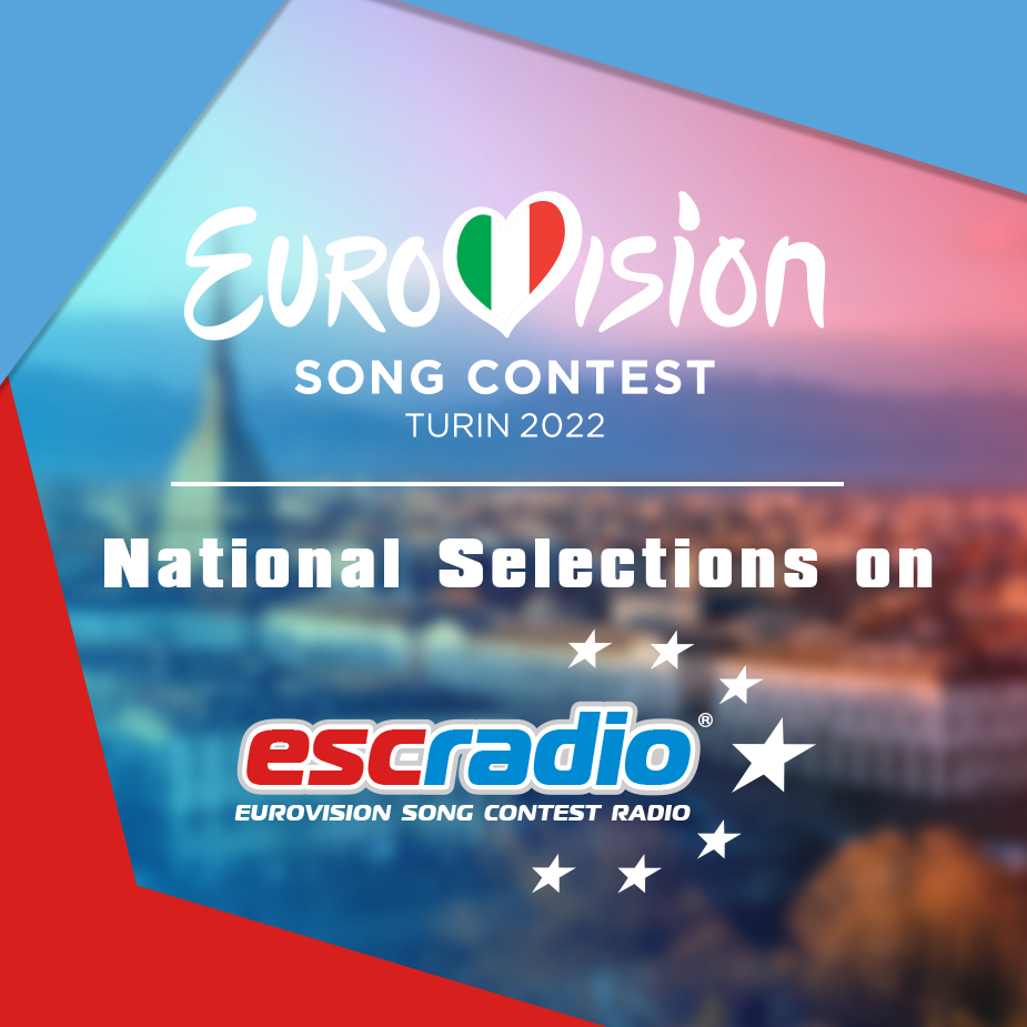 Songs from the national selections for Turin 2022 on ESC Radio